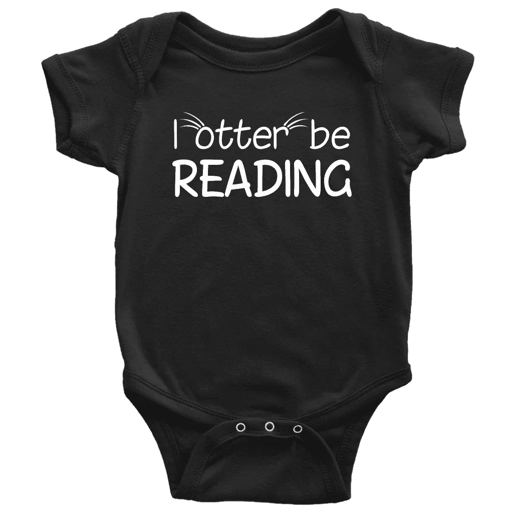 "I otter be reading"BABY BODYSUITS