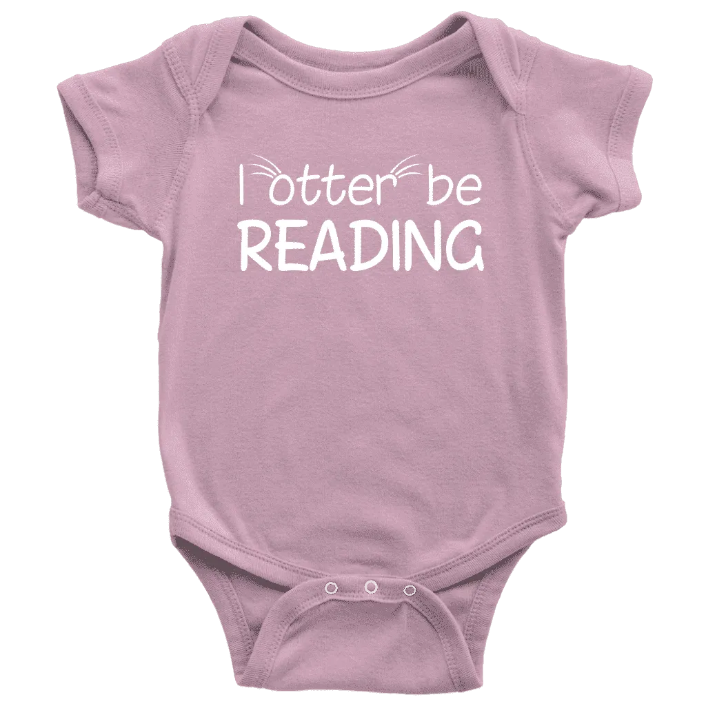 "I otter be reading"BABY BODYSUITS